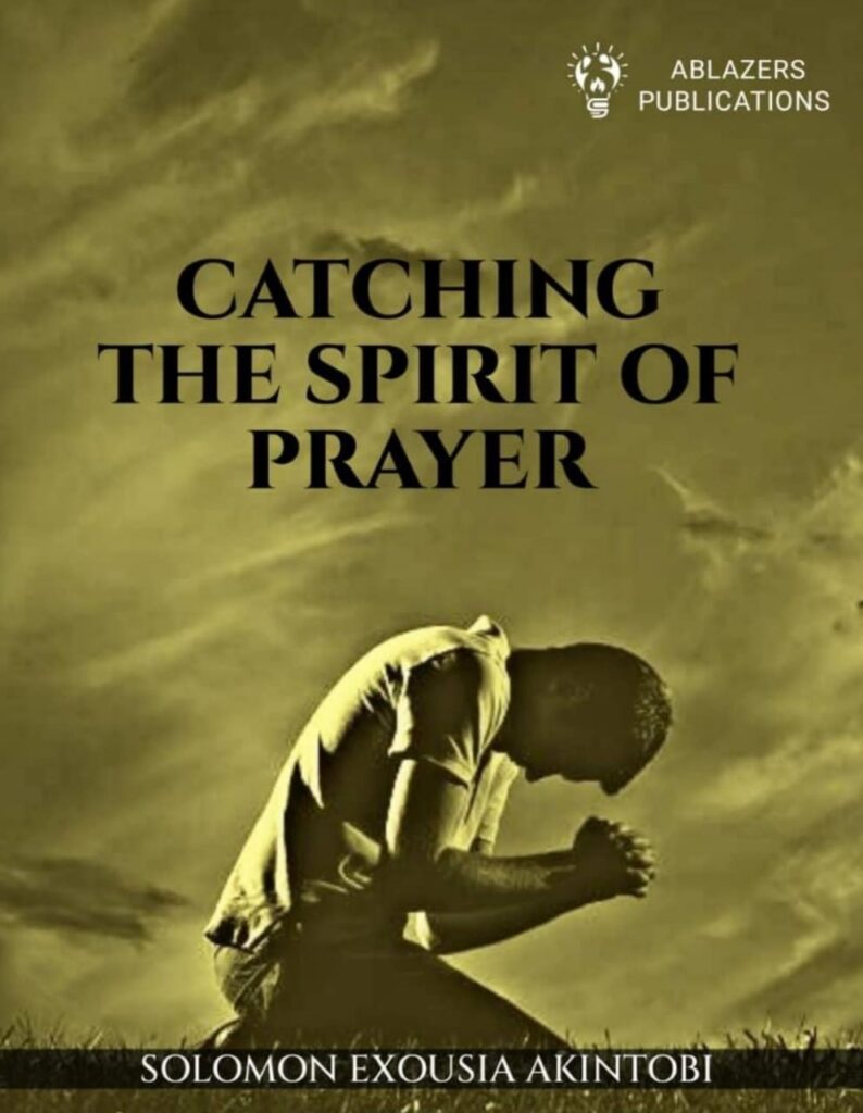 Catching the Spirit of Prayer